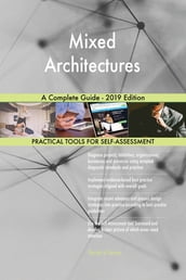 Mixed Architectures A Complete Guide - 2019 Edition