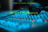 Mixer en toute simplicité