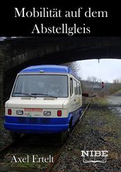 Mobilität auf dem Abstellgleis