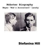 Mobster Biography: Meyer Lansky