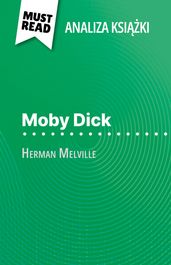 Moby Dick ksika Herman Melville (Analiza ksiki)