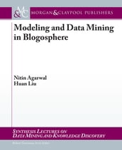 Modeling and Data Mining in Blogosphere