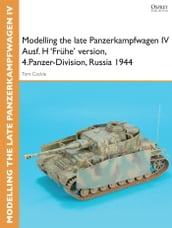 Modelling the late Panzerkampfwagen IV Ausf. H  Frühe  version, 4.Panzer-Division, Russia 1944