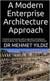 A Modern Enterprise Architecture Approach