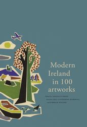 Modern Ireland in 100 Artworks