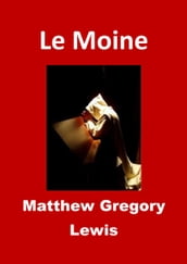 Le Moine (Edition Intégrale - Version Illustrée)