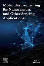 Molecular Imprinting for Nanosensors and Other Sensing Applications
