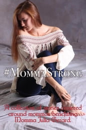 #MommaStrong