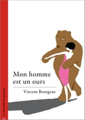 Mon homme est un ours