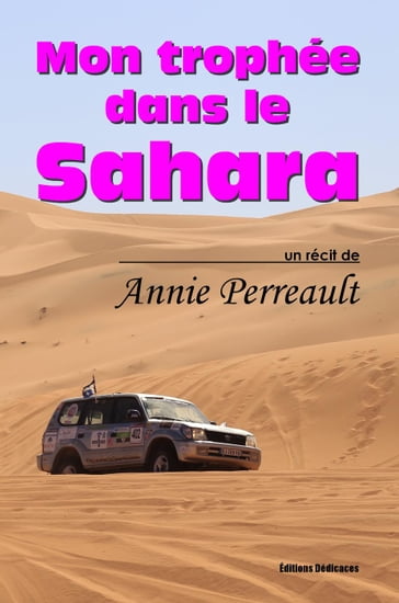 Mon trophée dans le Sahara - Annie Perreault