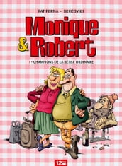 Monique & Robert - Tome 01