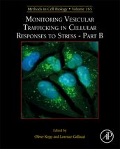 Monitoring Vesicular Trafficking in Cellular Responses to Stress - Part B