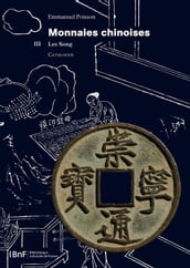 Monnaies chinoises. Tome III