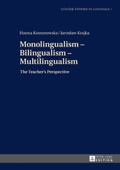 Monolingualism Bilingualism Multilingualism