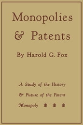 Monopolies and Patents