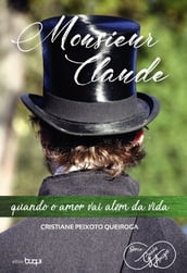 Monsieur Claude: quando o amor vai além da vida