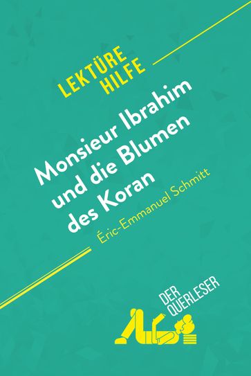 Monsieur Ibrahim und die Blumen des Koran von Éric-Emmanuel Schmitt (Lektürehilfe) - Fabienne Durcy - René Henri
