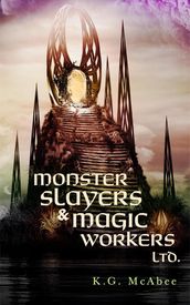 Monster Slayers & Magic Workers Ltd.