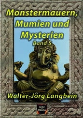 Monstermauern, Mumien und Mysterien Band 5