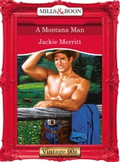 A Montana Man (Mills & Boon Vintage Desire)