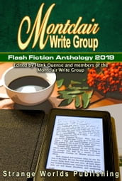 Montclair Write Group Flash Fiction Anthology 2019