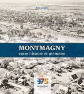 Montmagny entre histoire et mémoire