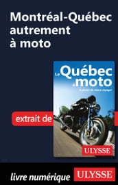 Montréal-Québec autrement à moto