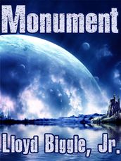 Monument: A Science Fiction Novel