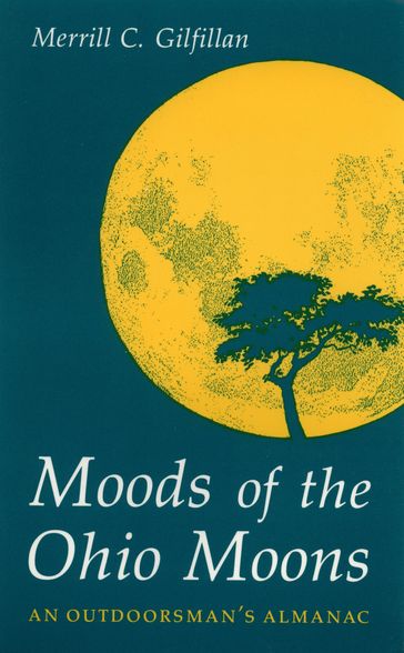 Moods of the Ohio Moons - Merrill C. Gilfillan