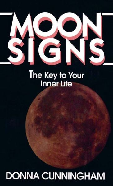 Moon Signs - Donna Cunningham
