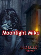 Moonlight Mike