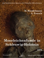 Moorleichenfunde in Schleswig-Holstein