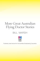 More Great Australian Flying Doctor Stories