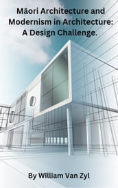 Mori Architecture and Modernism in Architecture: A Design Challenge.