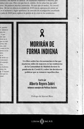 Morirán de forma indigna