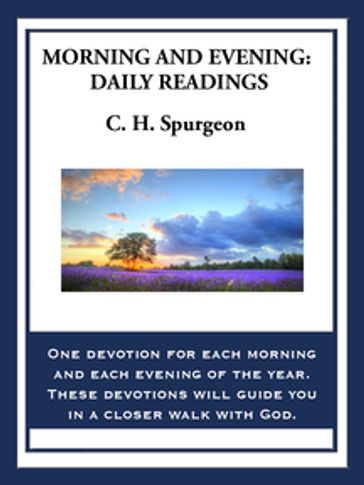 Morning and Evening - C. H. Spurgeon