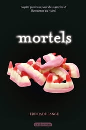 Mortels