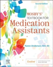 Mosby s Textbook for Medication Assistants - E-Book