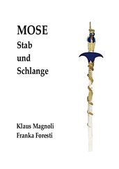 Mose - Stab und Schlange