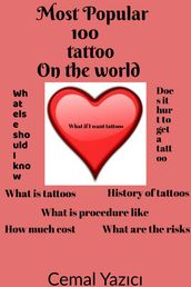 Most Popular 100 Tattoos On The World