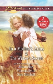 In a Mother s Arms & The Widow s Secret