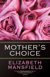 Mother s Choice