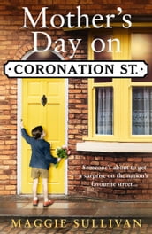Mother s Day on Coronation Street (Coronation Street, Book 2)