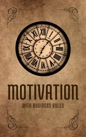 Motivation with business rule