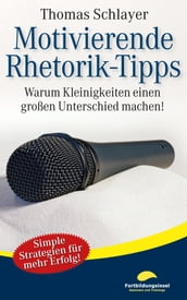 Motivierende Rhetorik-Tipps