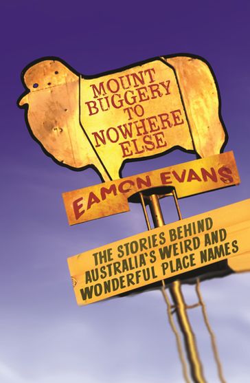 Mount Buggery to Nowhere Else - Eamon Evans