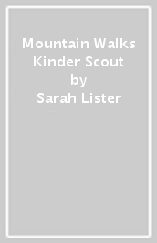 Mountain Walks Kinder Scout