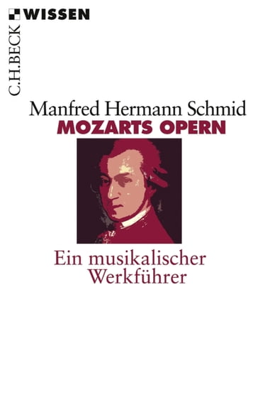 Mozarts Opern - Manfred Hermann Schmid