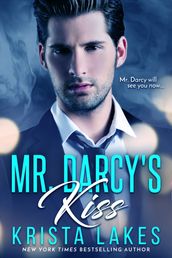 Mr. Darcy s Kiss