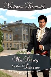 Mr. Darcy to the Rescue